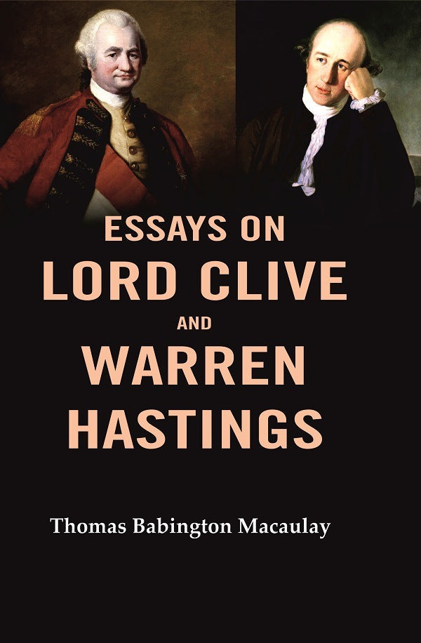 Essays on Lord Clive and Warren Hastings - Gyan Books | Grocsy