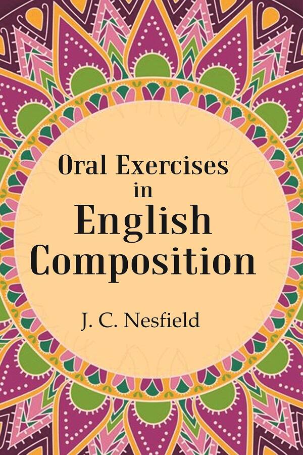 Oral Exercises in English Composition - Gyan Books | Grocsy