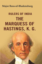 Rulers of India: The Marquess of Hastings, K. G. - Gyan Books | Grocsy