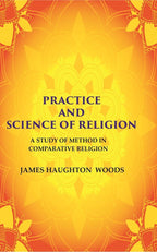 Practice and Science of Religion: A Study of Method in Comparative Religion - Gyan Books | Grocsy