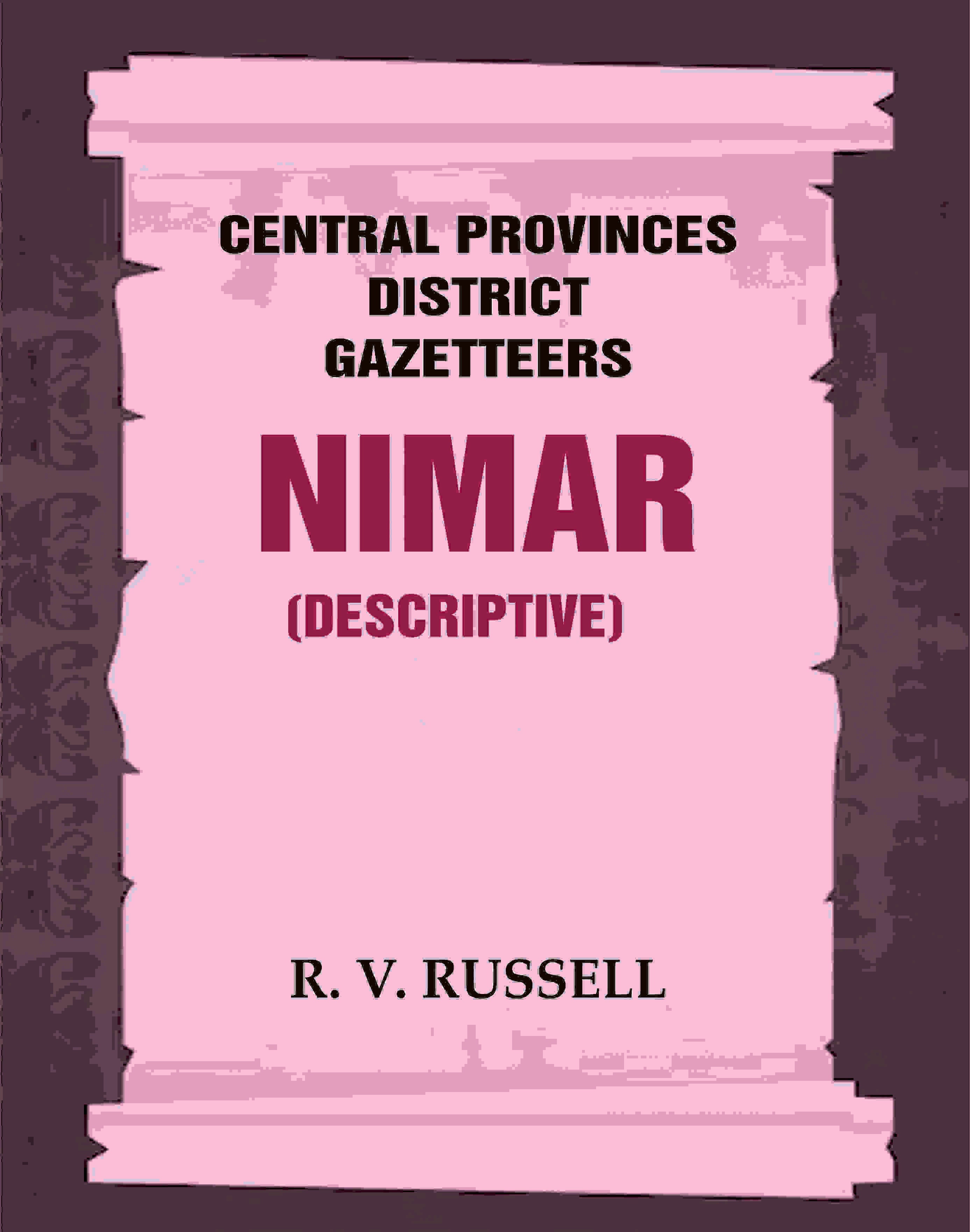 Central Provinces District Gazetteers: Nimar (Descriptive) 18th, Vol. A - Gyan Books | Grocsy