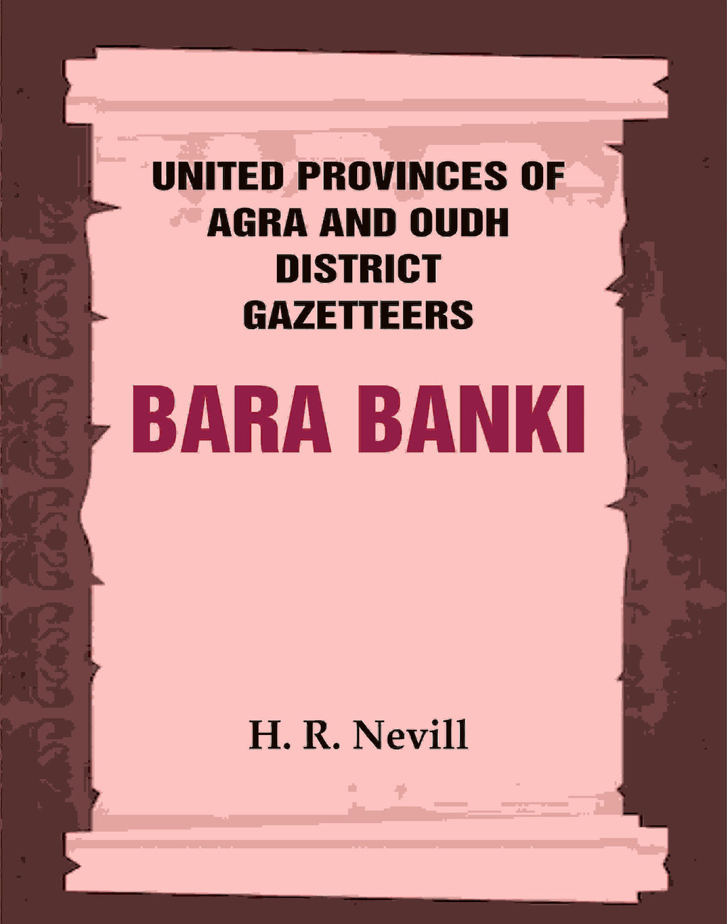 United Provinces of Agra and Oudh District Gazetteers: Bara Banki Vol. IX - Gyan Books | Grocsy
