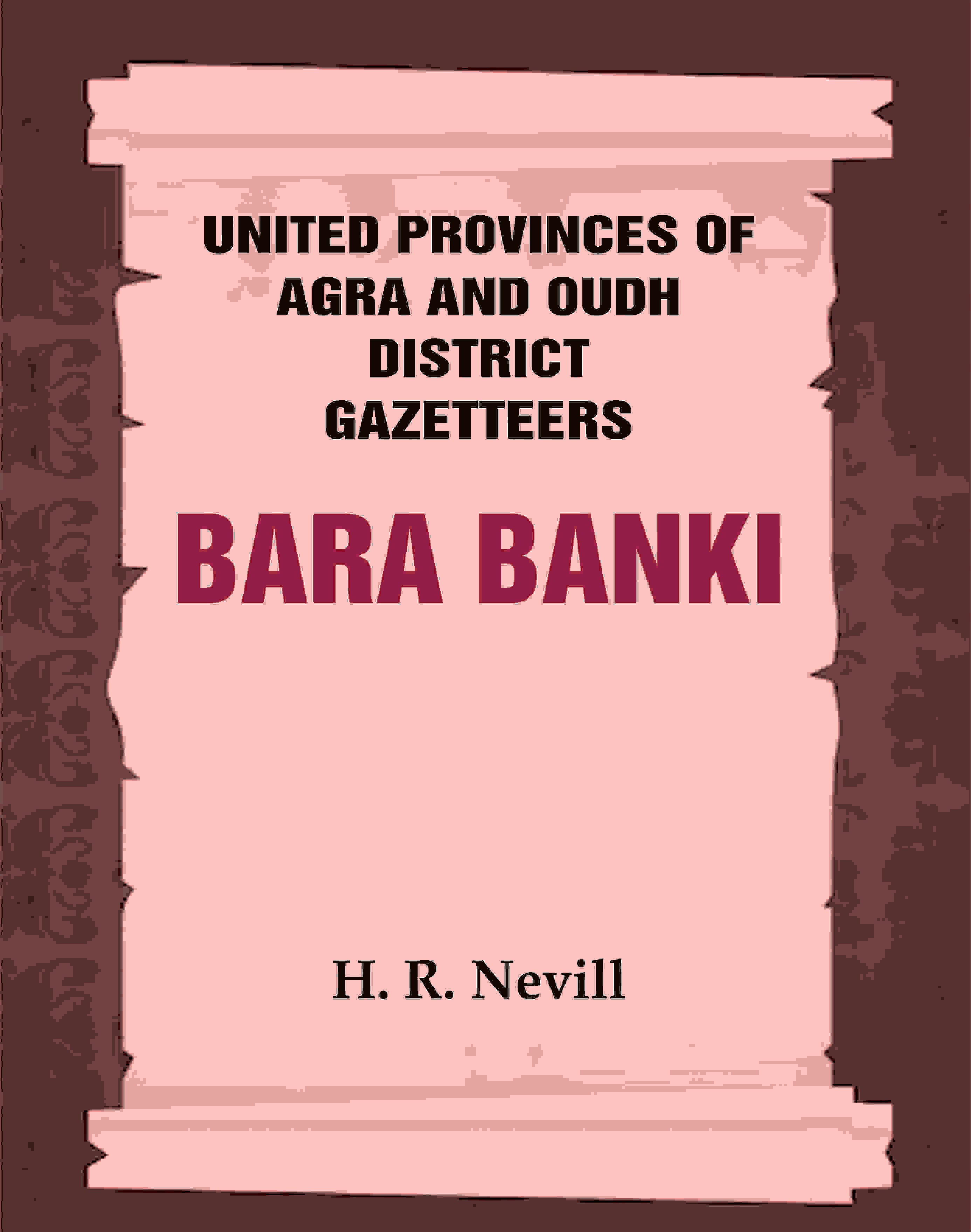 United Provinces of Agra and Oudh District Gazetteers: Bara Banki Vol. IX - Gyan Books | Grocsy