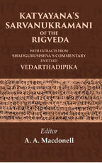 Katyayana's Sarvanukramani of the Rigveda: With Extracts from Shadgurusishya's Commentary Entitled Vedarthadipika - Gyan Books | Grocsy
