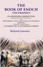 The Book Of Enoch The Prophet: An Apocryphal Production, Supposed For Ages To Have Been Lost; But - Gyan Books | Grocsy