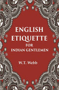 English Etiquette For Indian Gentlemen - Gyan Books | Grocsy