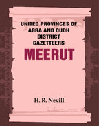 United Provinces of Agra and Oudh District Gazetteers: Meerut Vol. XXXV - Gyan Books | Grocsy