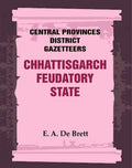 Central Provinces District Gazetteers: Chhattisgarch Feudatory State 9th - Gyan Books | Grocsy