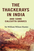 The Thackerays in India: And Some Calcutta Graves - Gyan Books | Grocsy