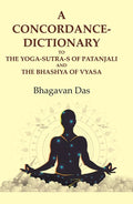 A Concordance-Dictionary to the Yoga-sutra-s of Patanjali and the Bhashya of Vyasa - Gyan Books | Grocsy