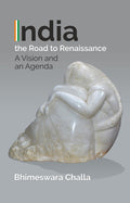India - The Road to Renaissance: A Vision and an Agenda - Gyan Books | Grocsy