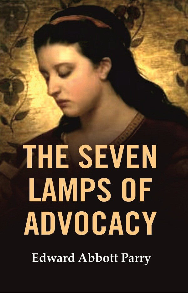 The Seven Lamps of Advocacy - Gyan Books | Grocsy