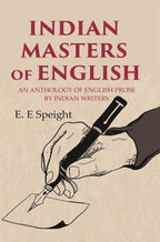 Indian Masters of English: An Anthology of English Prose by Indian Writers - Gyan Books | Grocsy