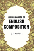 Junior Course of English Composition - Gyan Books | Grocsy