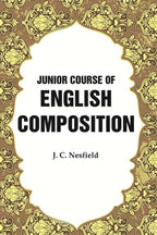 Junior Course of English Composition - Gyan Books | Grocsy