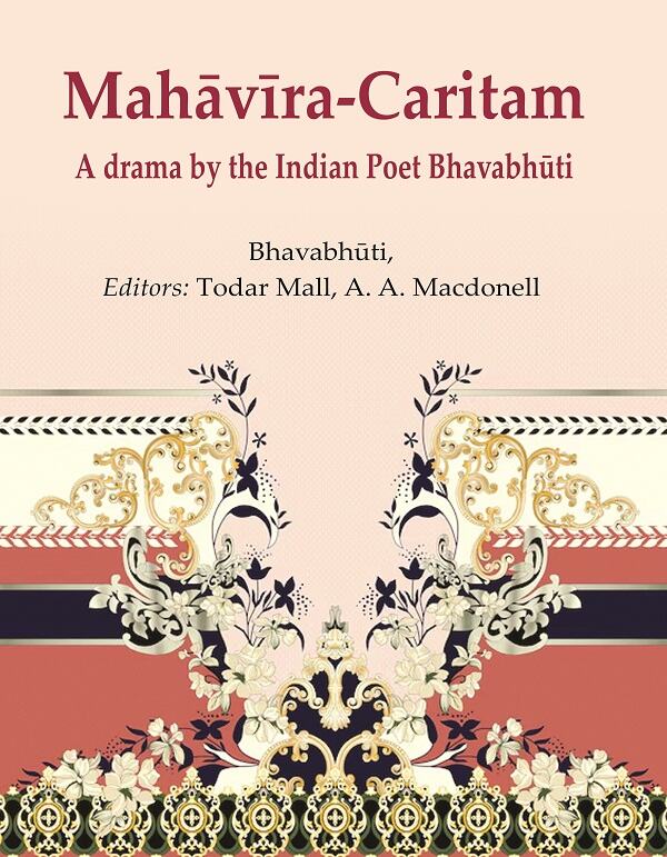 MahāvīraCaritam: A drama by the Indian Poet Bhavabhūti - Gyan Books | Grocsy