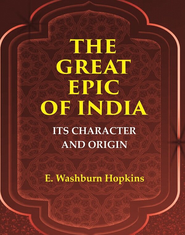 The Great Epic of India: Its Character and Origin - Gyan Books | Grocsy