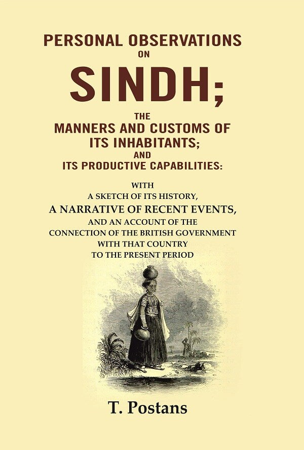 Personal Observations On Sindh; The Manners And Customs Of Its Inhabitants; And Its Productive - Gyan Books | Grocsy