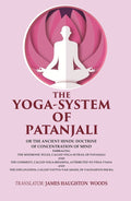 The Yoga-System Of Patanjali: Or The Ancient Hindu Doctrine Of Concentration Of Mind Embracing The Mnemonic - Gyan Books | Grocsy