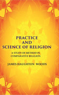 Practice and Science of Religion: A Study of Method in Comparative Religion - Gyan Books | Grocsy