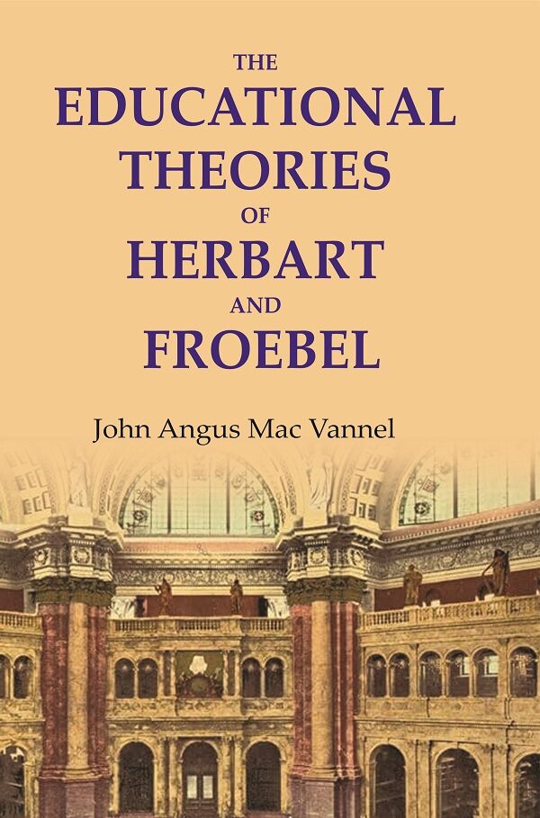The educational theories of Herbart and Froebel - Gyan Books | Grocsy