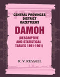 Central Provinces District Gazetteers: Damoh (Descriptive and Statistical Tables 1891-1901) 11th, Vol. A & B - Gyan Books | Grocsy