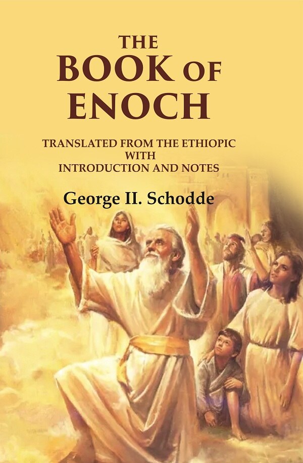 The Book Of Enoch: Translated from the Ethiopic With Introduction and Notes - Gyan Books | Grocsy