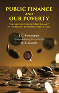 Public Finance and Our Poverty: The Contribution of Public Finance to the Present Economic state of India - Gyan Books | Grocsy