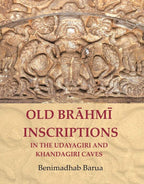 Old Brāhmī Inscriptions in the Udayagiri and Khandagiri Caves - Gyan Books | Grocsy