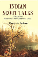 Indian Scout Talks: A Guide for Boy Scouts and Camp Fire Girls - Gyan Books | Grocsy