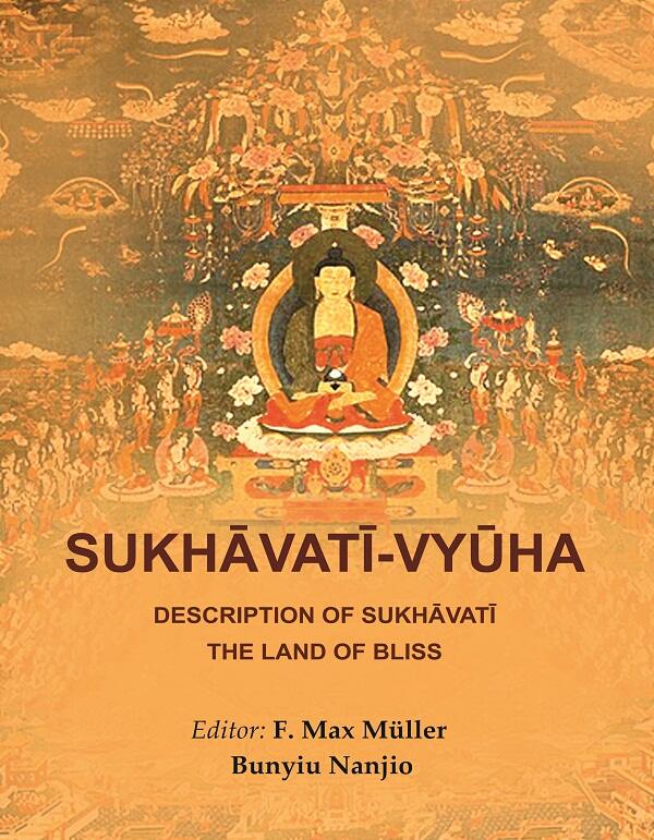Sukhāvatī-Vyūha: Description of Sukhāvatī the Land of Bliss - Gyan Books | Grocsy
