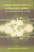 Threat Perception in a Gloabalizing World: With Special Refernce to India - Gyan Books | Grocsy