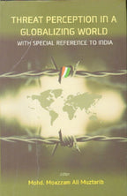 Threat Perception in a Gloabalizing World: With Special Refernce to India - Gyan Books | Grocsy
