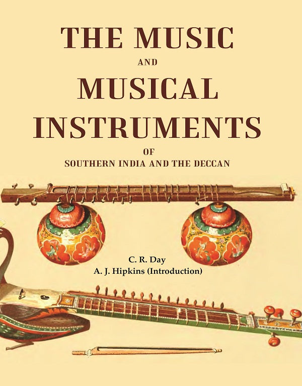 The Music and Musical Instruments of Southern India and the Deccan - Gyan Books | Grocsy