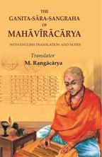 The Ganita-Sāra-Sangraha of Mahāvīrācārya: With English Translation and Notes - Gyan Books | Grocsy