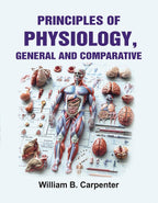 Principles of Physiology, General and Comparative - Gyan Books | Grocsy