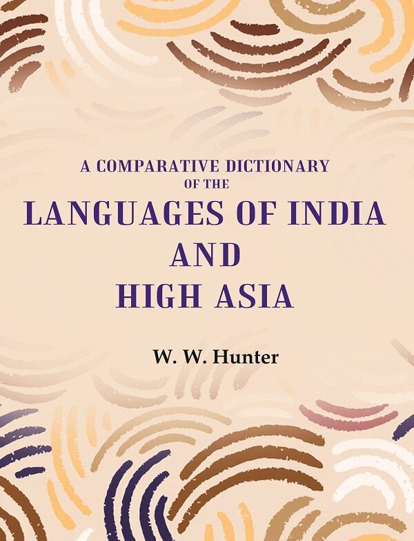 A Comparative Dictionary of the Languages of India and High Asia - Gyan Books | Grocsy