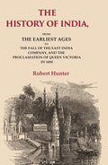 The History of India: From the Earliest Ages to the Fall of the East India Company, and the Proclamation of Queen Victoria in 1858 - Gyan Books | Grocsy