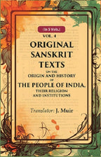 Original Sanskrit Texts on the Origin and History of the People of India, their Religion and Institutions 4th - Gyan Books | Grocsy