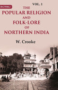 The Popular Religion and Folk-Lore of Northern India 1st - Gyan Books | Grocsy