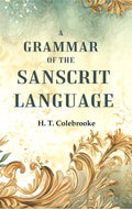 A Grammar of the Sanscrit Language - Gyan Books | Grocsy
