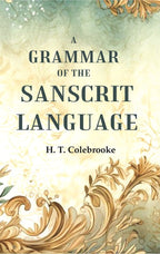 A Grammar of the Sanscrit Language - Gyan Books | Grocsy