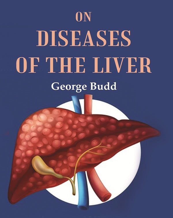On Diseases of the Liver - Gyan Books | Grocsy