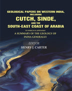 Geological Papers On Western India, Including Cutch, Sinde, And The South-East Coast Of Arabia: To Which Is - Gyan Books | Grocsy