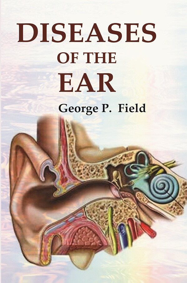Diseases of the Ear - Gyan Books | Grocsy