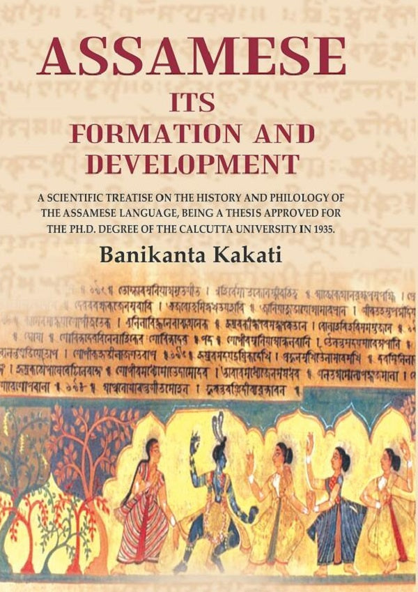 Assamese Its Formation And Development: A Scientific Treatise On The History And Philology Of The 1935 - Gyan Books | Grocsy