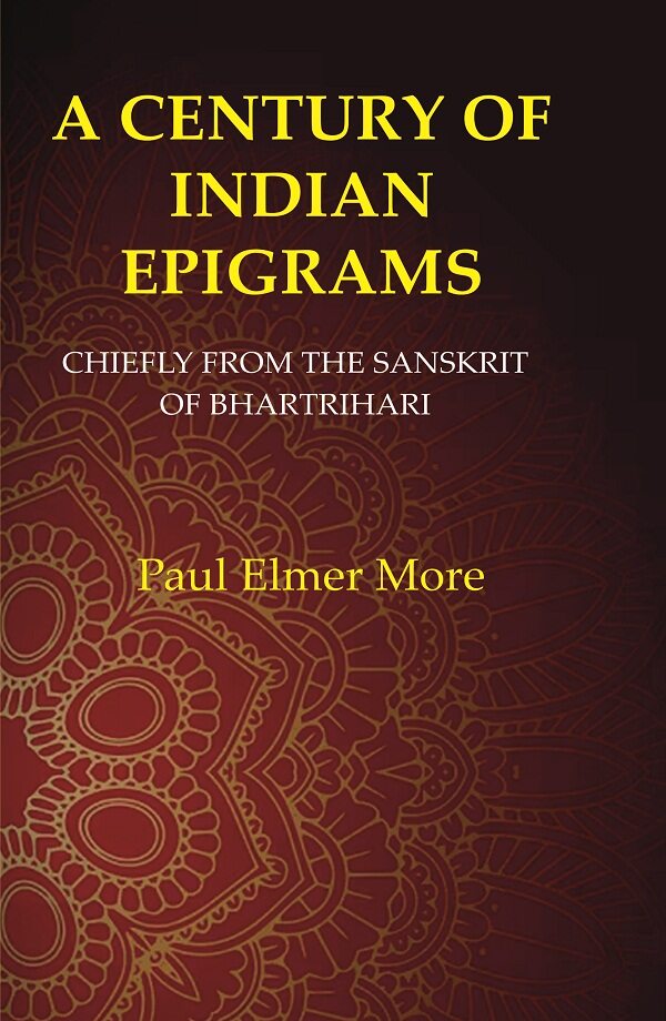 A Century of Indian Epigrams: Chiefly From the Sanskrit of Bhartrihari - Gyan Books | Grocsy