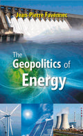 The Geopolitics of Energy - Gyan Books | Grocsy