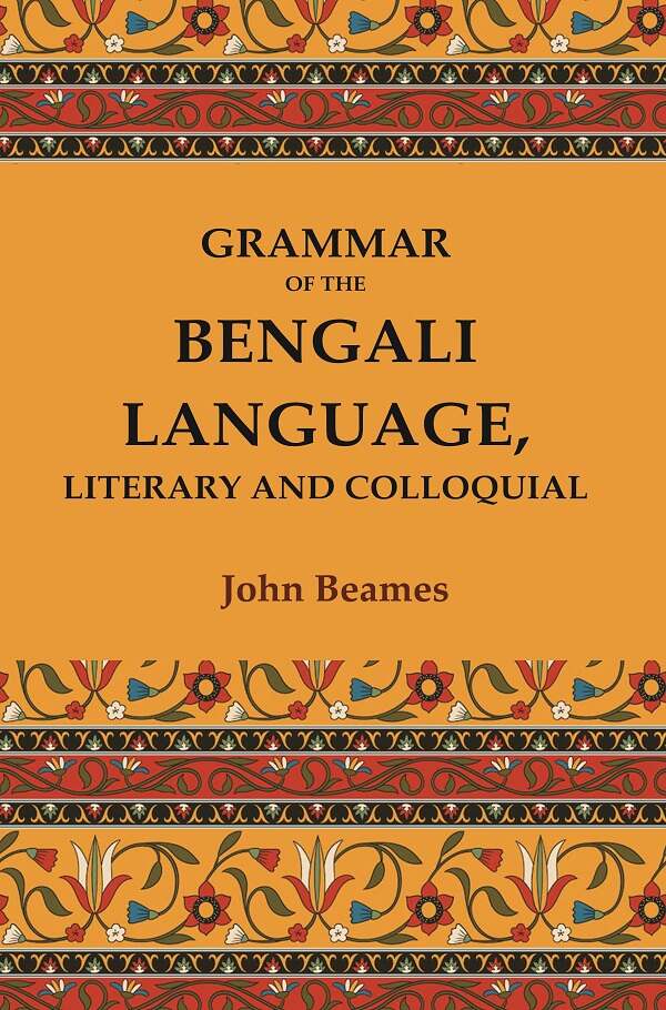 Grammar of the Bengali Language, Literary and Colloquial - Gyan Books | Grocsy