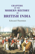 Chapters of the Modern History of British India - Gyan Books | Grocsy